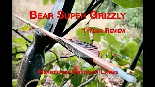 Bear Super Grizzly Recurve 1 Year Review