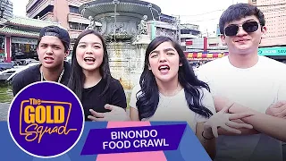 THE GOLD SQUAD BINONDO FOOD CRAWL | The Gold Squad