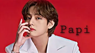 • Kim taehyung • " papi " [FMV]