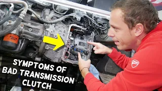 WHAT ARE THE SYMPTOMS OF BAD AUTOMATIC TRANSMISSION CLUTCH