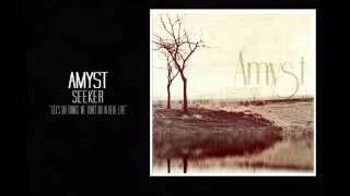 Amyst - Let's Do Things We Don't Do In Real Life