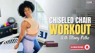 Chiseled Chair Workout | Sculpt and Strengthen with Tiffany Rothe