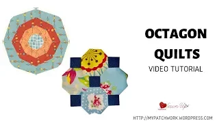 Octagon quilts - video tutorial