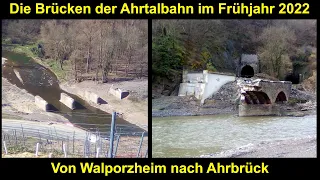 Die Brücken der Ahrtalbahn im Frühjahr 2022 (Fotos)