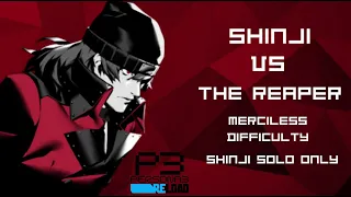 Shinji ONLY vs The Reaper - Merciless Difficulty - Persona 3 Reload