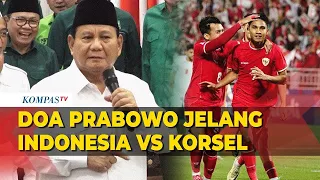 Jelang Laga Timnas Indonesia Vs Korsel di Piala Asia U 23 Prabowo Subianto Doakan Timnas Menang