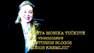 Dapkus #29 „KETURIOS BLOGOS ŽINIOS KREMLIUI” KA viceministrė GRETA MONIKA TUČKUTĖ vieša versija