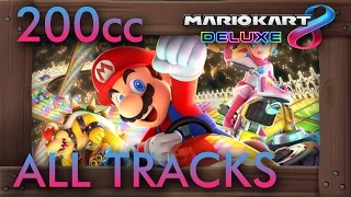 Mario Kart 8 Deluxe - All 48 Tracks (200cc w/ 3 Star Rank Gameplay)