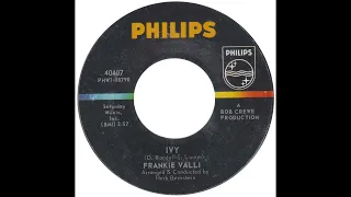 Frankie Valli – "Ivy" (Philips) 1966