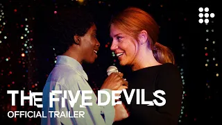 THE FIVE DEVILS | Official Trailer #2 | Now Streaming on MUBI