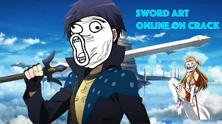 SWORD ART ONLINE ON CRACK #1