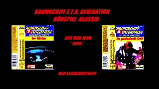 RAUMSCHIFF E. T. N. GENERATION HÖRSPIEL KLASSIK FOLGEN  7 und 8