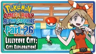 Pokemon Omega Ruby and Alpha Sapphire - Part 26: Lillycove City | Finding Altarianite !  (FaceCam)