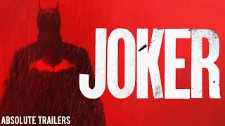 THE BATMAN | JOKER Trailer Style