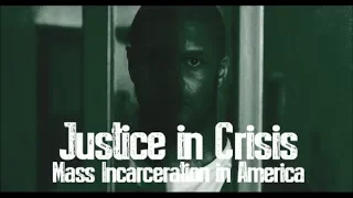 Justice in Crisis: Mass Incarceration in America • BRAVE NEW FILMS