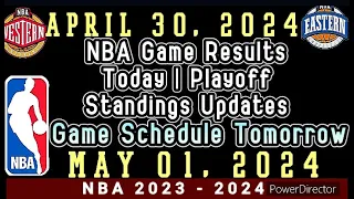 NBA Game Results Today |April 30, 2024| Playoff Standing Updates #nba #standings #games #playoffs