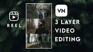 3 Layer Video Editing | Create 3 Layer Video In VN | How To Make 3 Layer Video In Vn Video Editor