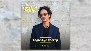 Eagle-Eye Cherry - Golden | Så mycket bättre 2023