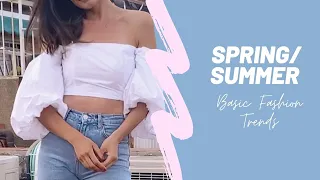 Spring/Summer |  Basic Fashion Trends |  Zara, Mango, H&M and Top Shop