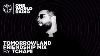 One World Radio - Friendship Mix - Tchami