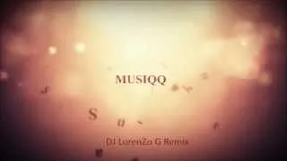 MUSIQQ - Saule Šodien Auksta (DJ LorenZo G Remix)