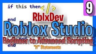 Beginner to Advanced Scripting : If Statements!