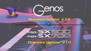 Genos FirmwareV2.11 - PSR SX700 - 900 Firmware V1.11 - Installation Procedure
