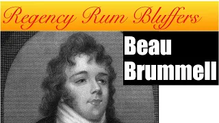 Beau Brummell  - Regency Rum Bluffers