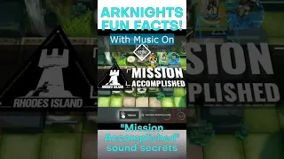 Arknights "Mission Accomplished" Sound Secrets! | Arknights Facts #Shorts