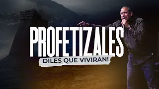 Profetizales | Diles que vivirán | Domingo Enero 1, 2023 | Pastor Juan Carlos Harrigan