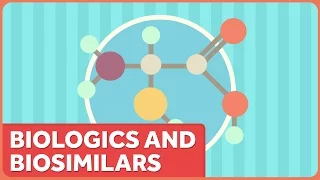 Biologic Drugs and Biosimilars