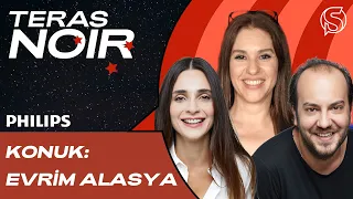 Kızılcık Şerbeti & Samimiyet | Konuk: Evrim Alasya | Meriç Aral ve Efe Tunçer ile Teras Noir #17