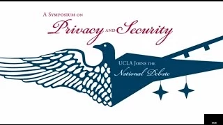 Opening Remarks: UCLA Symposium on Privacy and Security (April 25, 2014)