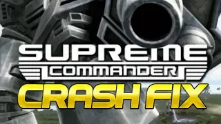 Stop Supreme Commander Crashing 2020