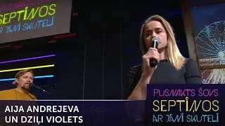 Ieskats Aijas Andrejevas un Dziļi Violets mēģinājumā | Pusnakts šovs septiņos | S06E09