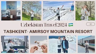 Uzbekistan Travel 2024 🇺🇿: Day 2 Tashkent - Amirsoy Mountain Resort 🇺🇿❄️❄️🏔️🌸🌷🌷🌺