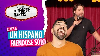 El Show de George Harris 05/10/23 Parte 4 - Cuando un hispano se ríe solo 🤪