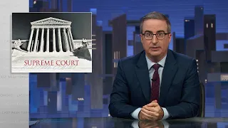 Supreme Court Ethics: Last Week Tonight with John Oliver (HBO)