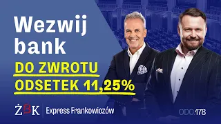 Express Frankowiczów odc.178 Wezwij bank do zwrotu odsetek 11,25%