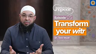 Ep. 5: Du'a Qunoot: How to Transform Your Witr | Ramadan Du'as on Repeat