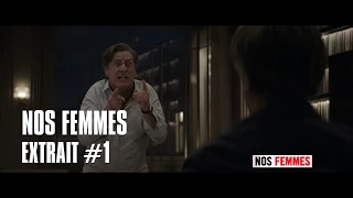 Daniel Auteuil pète les plombs - Extrait #1 - Nos Femmes