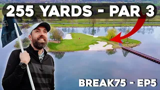 255 yrds PAR 3 - HARDEST golf course I’ve played #Break75 EP5