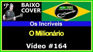 🇧🇷 Os Incríveis - O Milionário (Baixo Cover) CBJUNIOR04