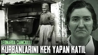 KURBANLARINDAN KEK YAPAN KADIN - LEONARDA CIANCULLI I Seri Katiller Dosyası