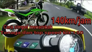 cara simpel menambah tenaga & top speed klx 150