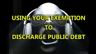 USING YOUR EXEMPTION TO DISCHRGE DEBT