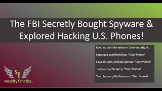 The FBI Secretly Bought Spyware & Explored Hacking U.S. Phones!