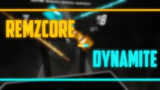 Beat Saber | Remzcore | Dynamite | Mapped by WDG_Clock (Expert+)