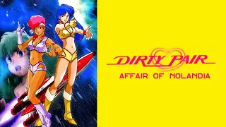 Dirty Pair: Affair of Nolandia ｢VHS Promo Trailer (US)｣