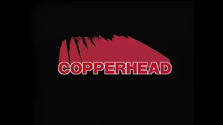 Copperhead Blu-ray Trailer